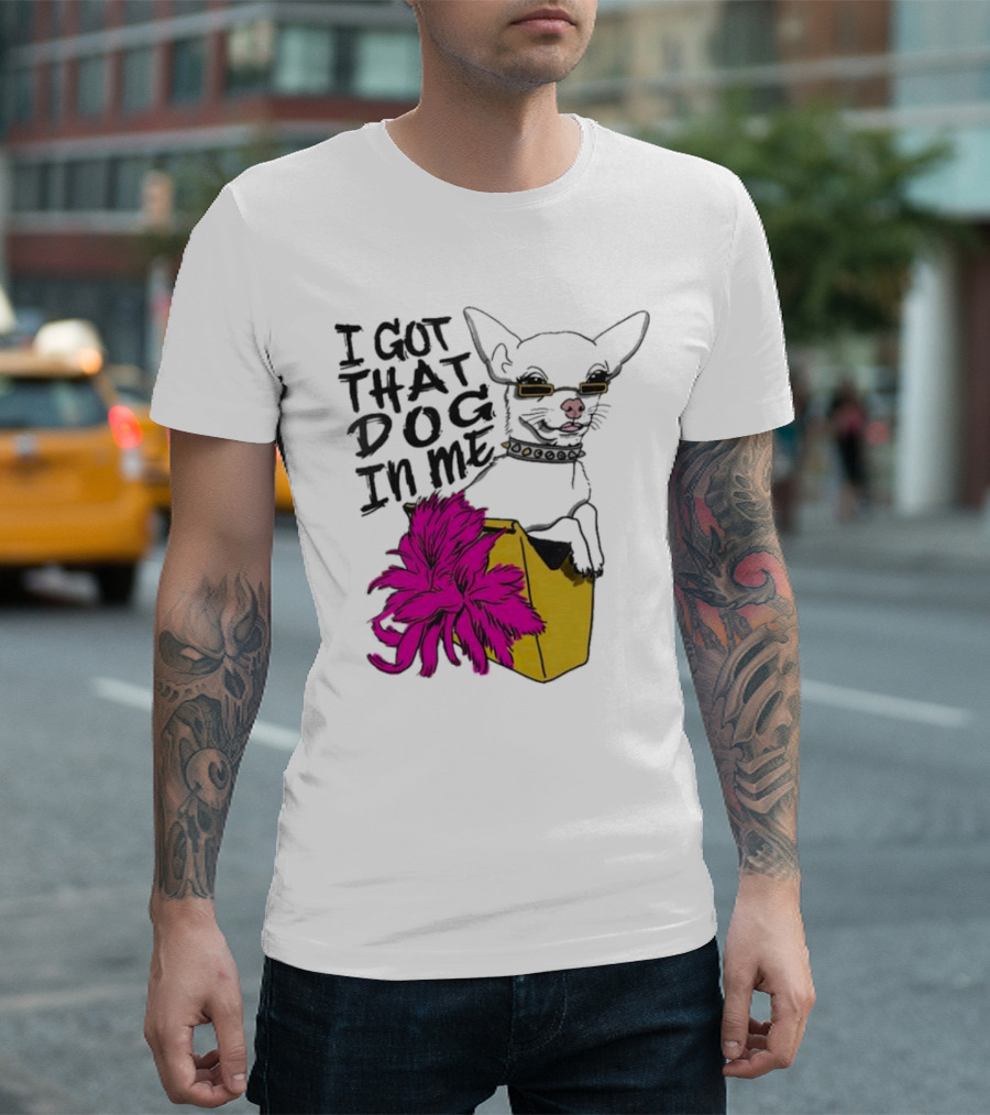 I Got That Dog In Me Chihuahua Pink Flower Yellow Box T-Shirt