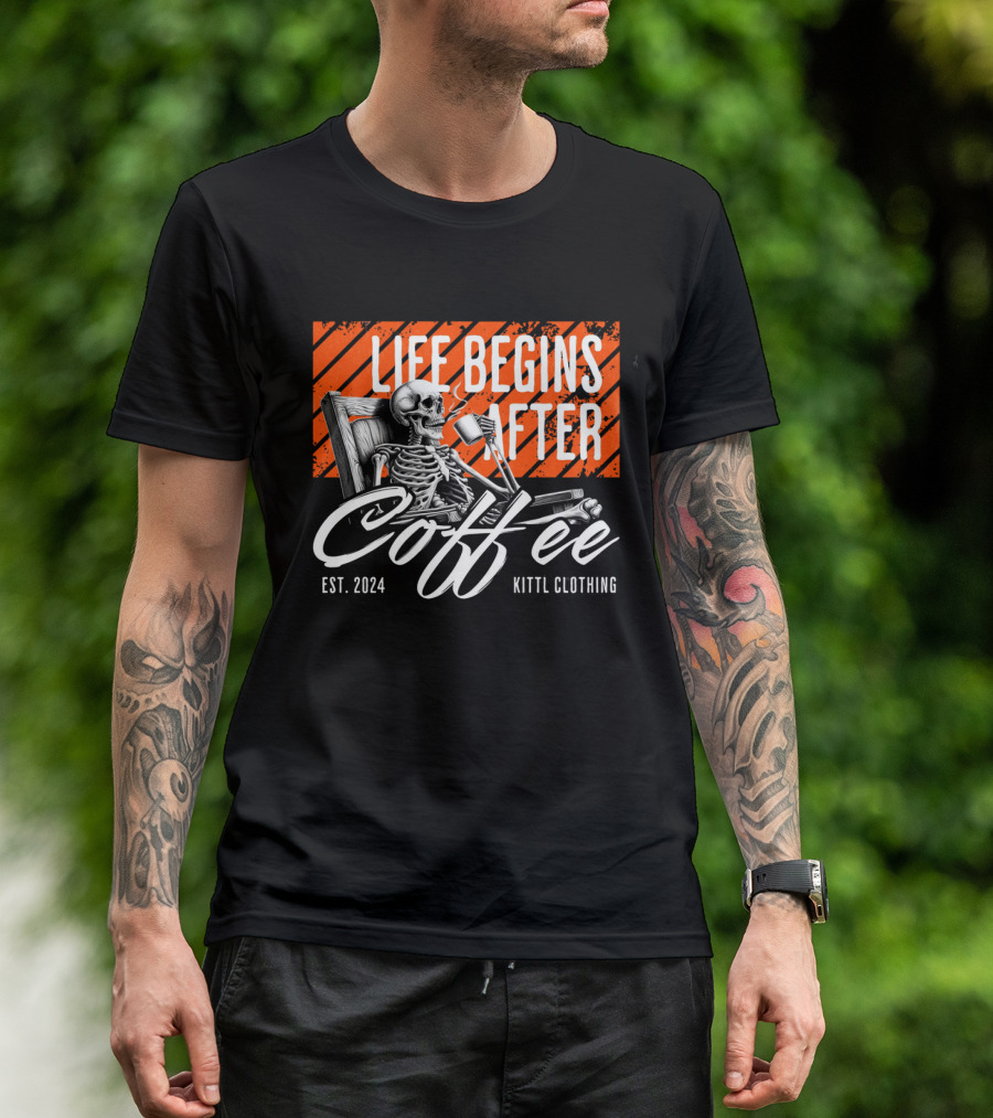 Life Begins After Coffee Skeleton EST. 2024 Kittl Clothing T-Shirt