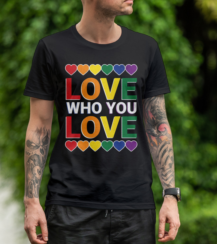 Love Who You Love Colorful Rainbow Hearts T-Shirt