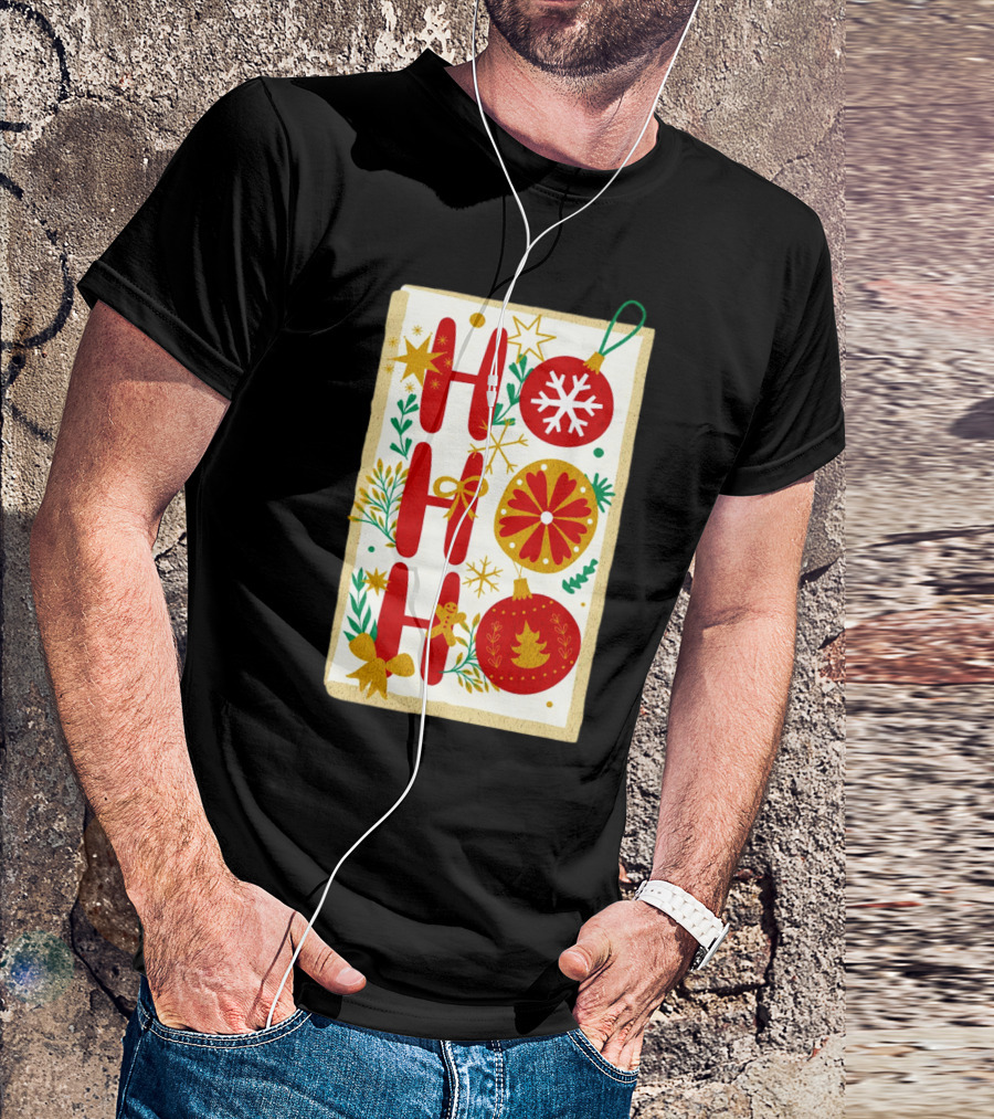HO HO HO Christmas Ornaments Holiday Decorations T-Shirt