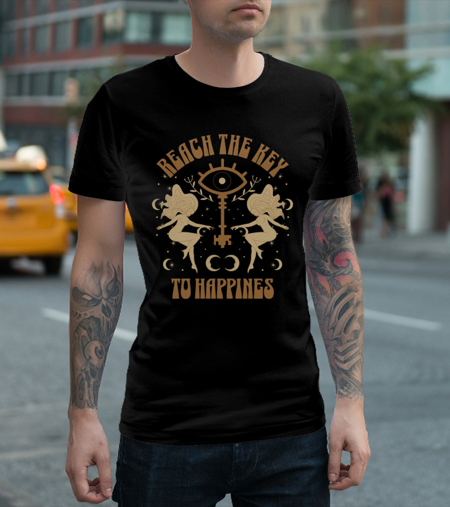 Reach The Key To Happiness T-Shirt