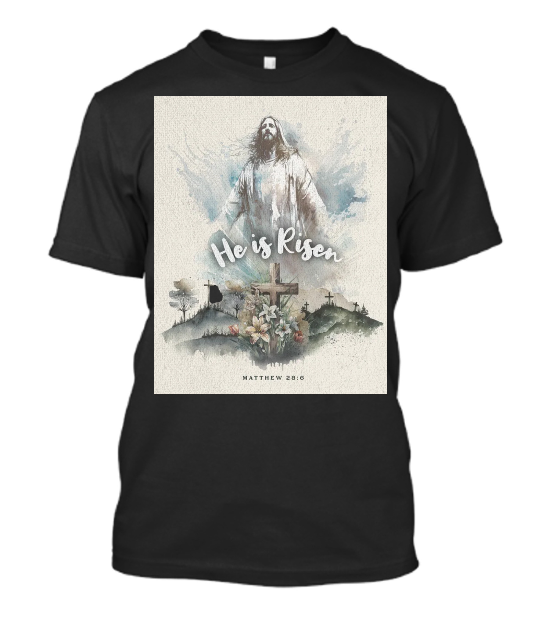 He Is Risen Matthew 28:6 With Jesus And Crosses On Hilltop T-Shirt