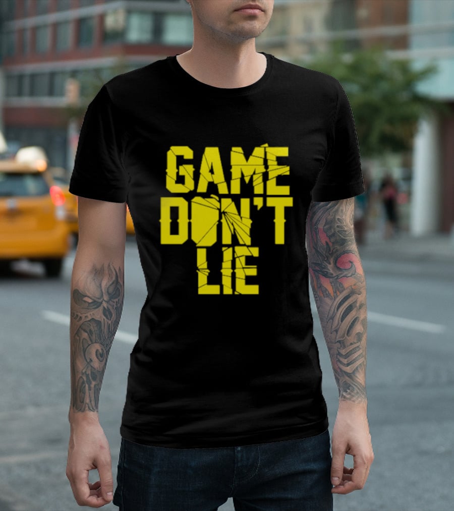 NBA Game Don't Lie T-Shirt