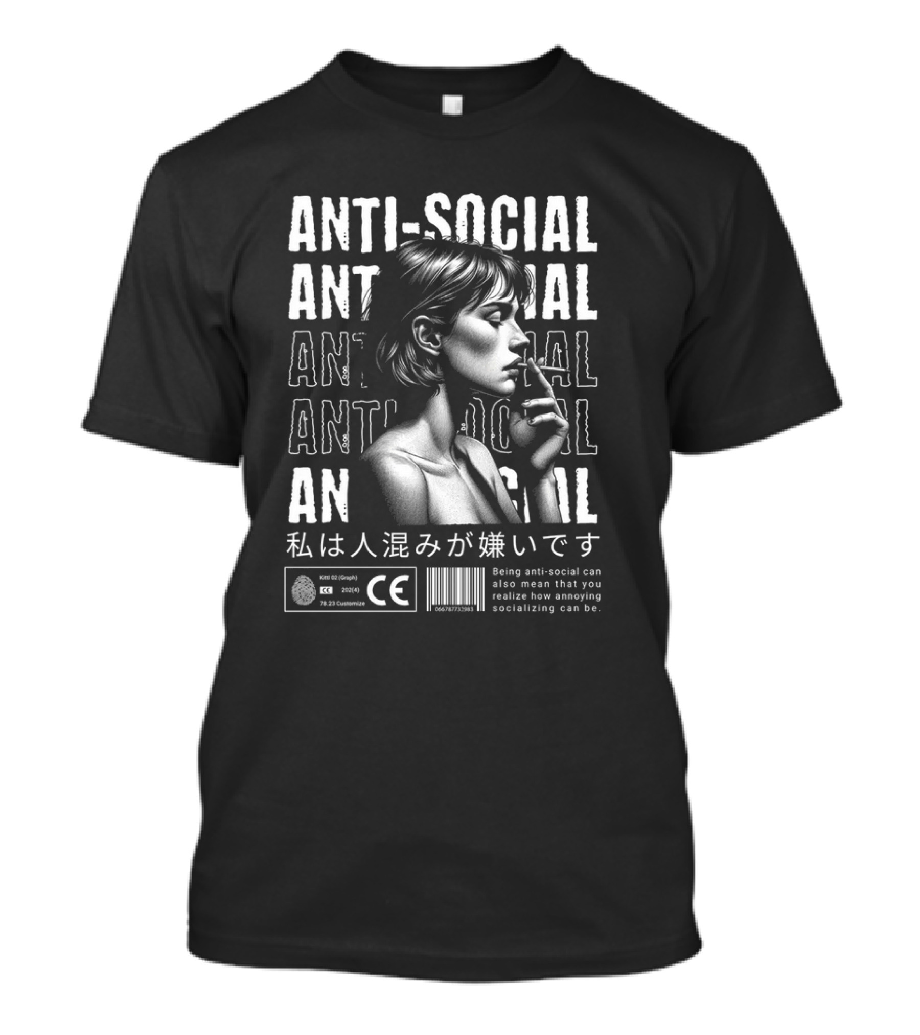 ANTI-SOCIAL 私は人混みが嫌いです Being Anti-Social Can Also Mean That You Realize How Annoying Socializing Can Be T-Shirt
