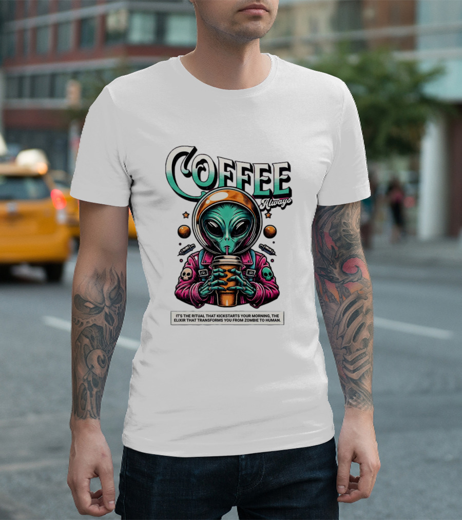 Alien Ritual Coffee Always Morning Elixir Zombie to Human Transformation T-Shirt