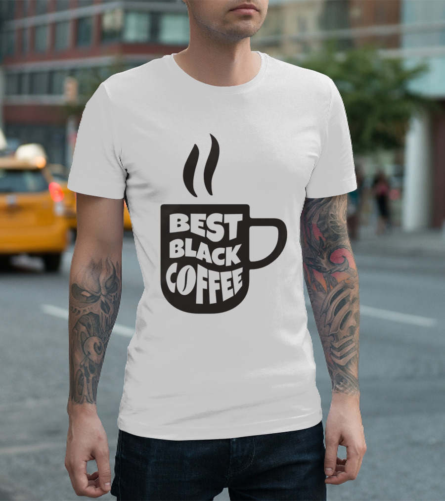 Best Black Coffee Cup with Steam T-Shirt