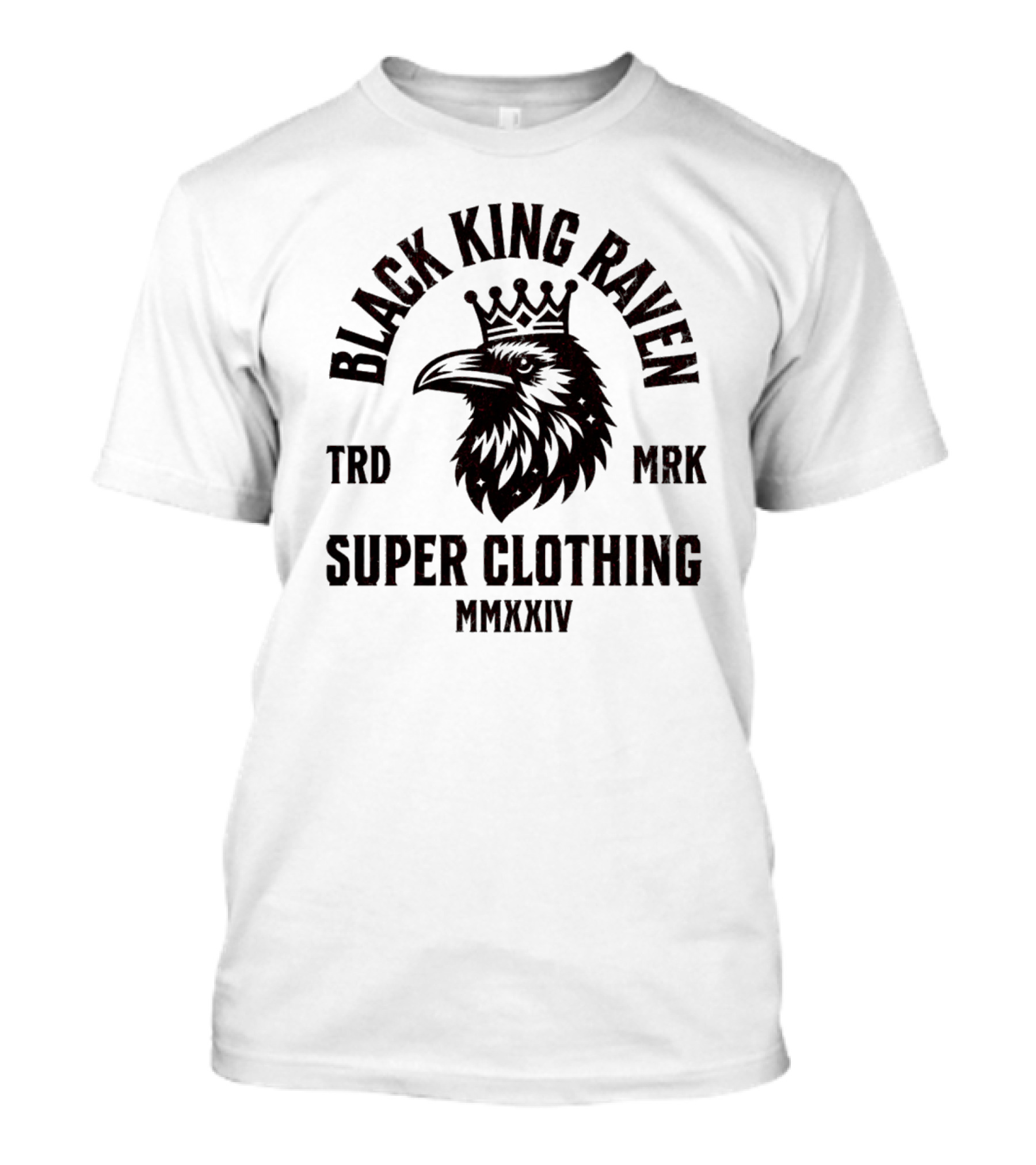 BLACK KING RAVEN SUPER CLOTHING MMXXIV TRD MRK T-Shirt