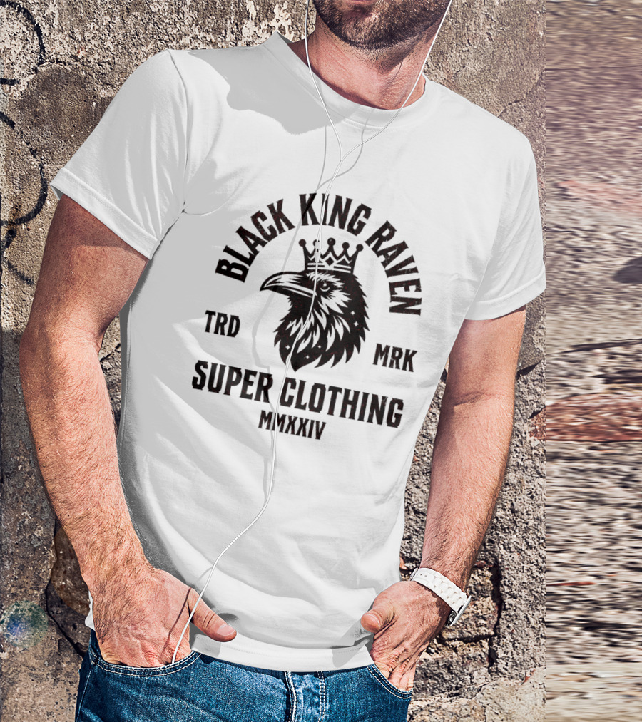 BLACK KING RAVEN SUPER CLOTHING MMXXIV TRD MRK T-Shirt