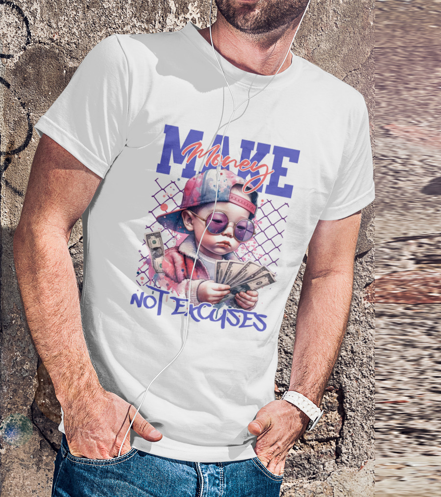 MAKE Money NOT EXCUSES Kid With Sunglasses Counting Cash T-Shirt