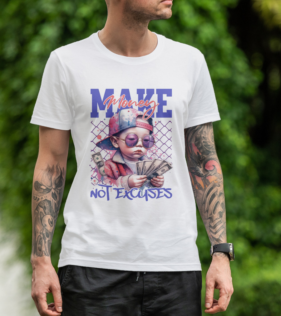 MAKE Money NOT EXCUSES Kid With Sunglasses Counting Cash T-Shirt