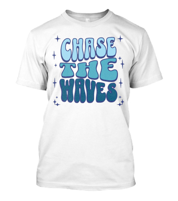 Chase The Waves Retro Font Star Accents T-Shirt