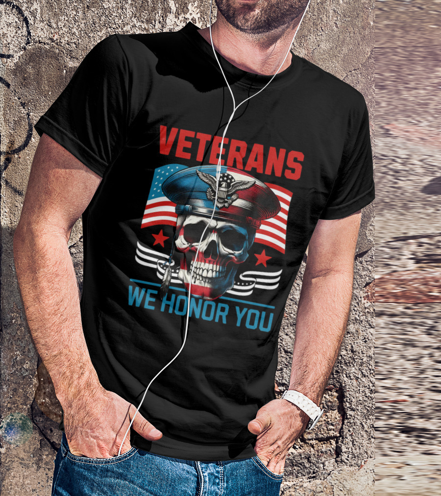 VETERANS WE HONOR YOU Skull With Eagle And Flag T-Shirt
