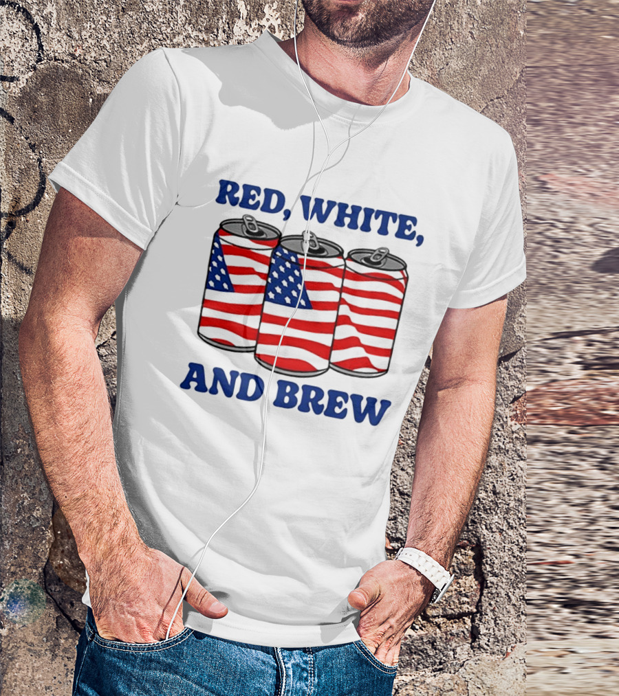 Red White And Brew American Flag Cans T-Shirt