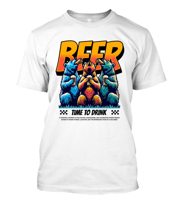 BEER Time To Drink Bears T-Shirt