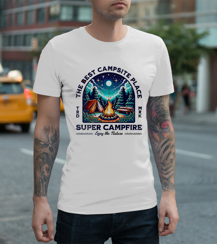The Best Campsite Place Super Campfire Enjoy The Nature T-Shirt