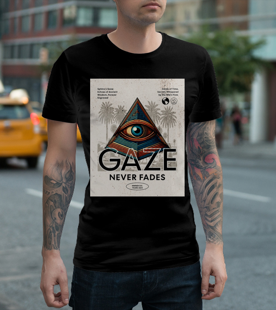 Gaze Never Fades Sphinx's Gaze Echoes Of Ancient Wisdom Forever Engraved Sands Of Time Secrets Whispered By The Nile's Flow MMMDCCC Years Ago T-Shirt