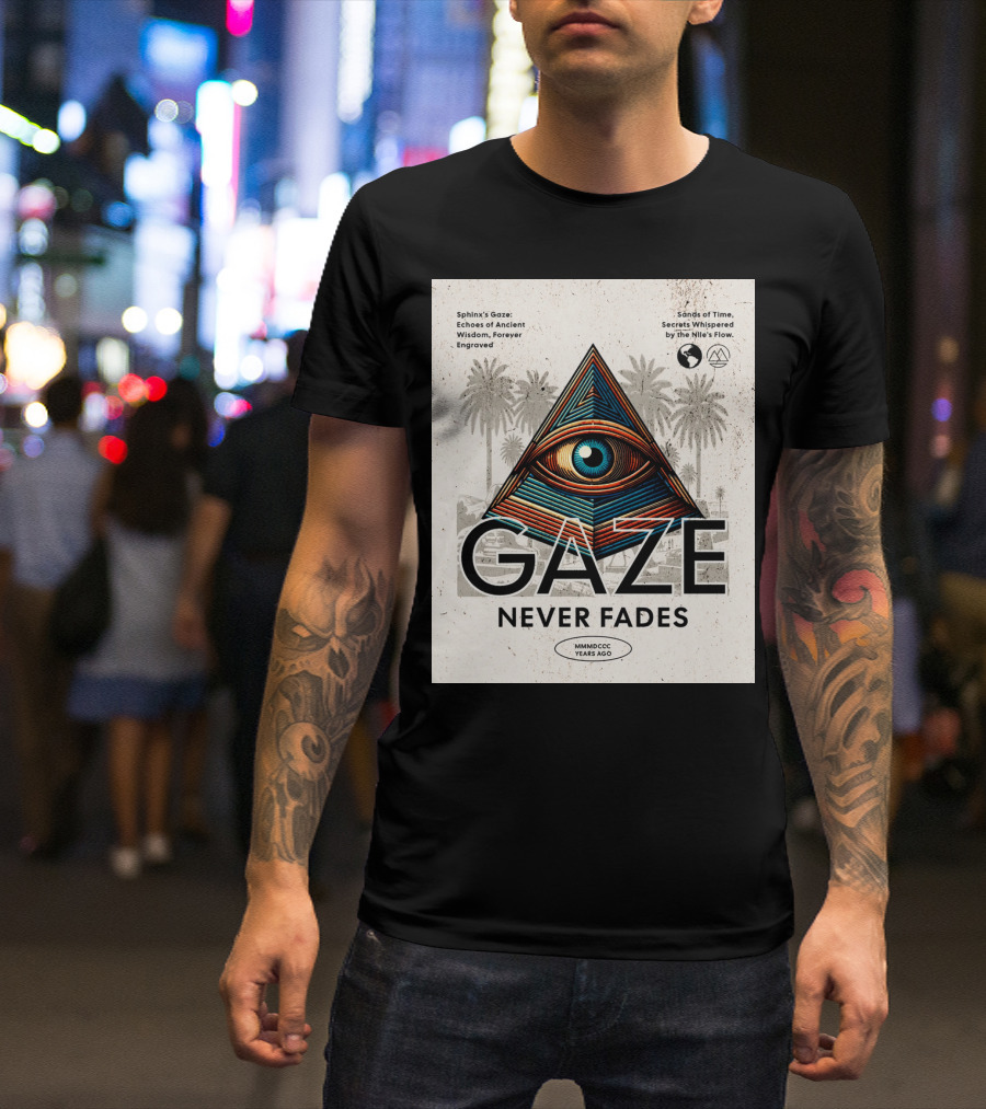 Gaze Never Fades Sphinx's Gaze Echoes Of Ancient Wisdom Forever Engraved Sands Of Time Secrets Whispered By The Nile's Flow MMMDCCC Years Ago T-Shirt