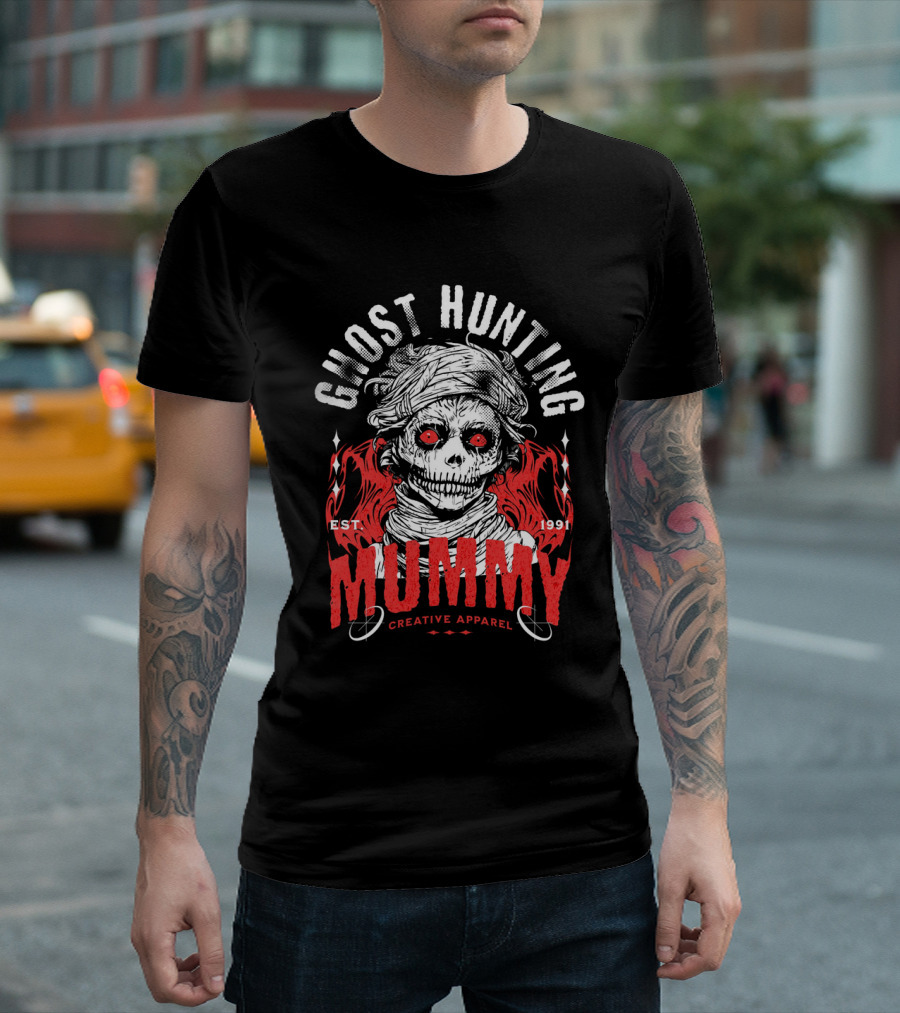 GHOST HUNTING MUMMY EST. 1991 CREATIVE T-Shirt