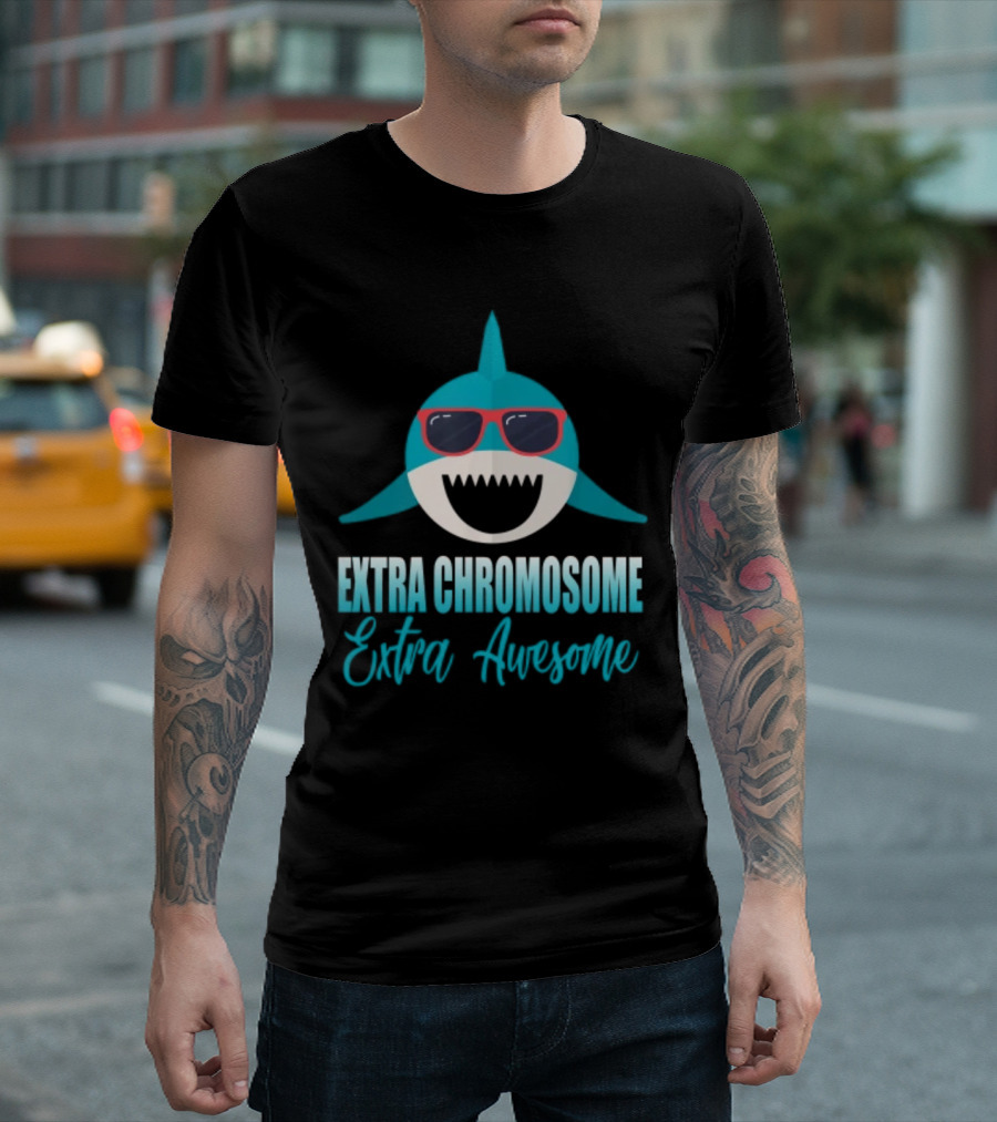 Extra Chromosome Extra Awesome Shark Sunglasses T-Shirt