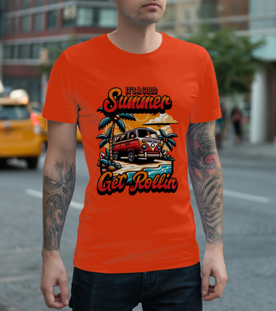It's a Good Summer Get Rollin T-Shirt