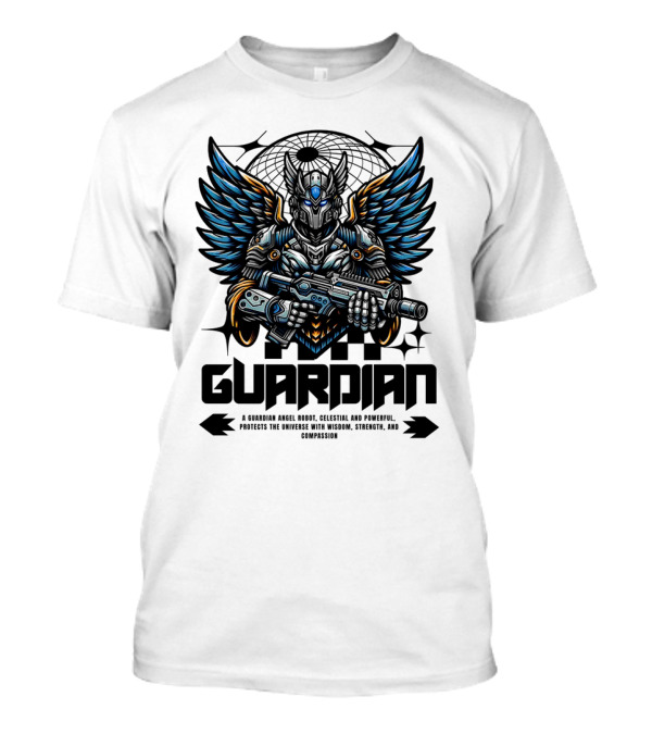 Guardian Angel Robot Celestial And Powerful Protects The Universe With Wisdom Strength And Compassion T-Shirt
