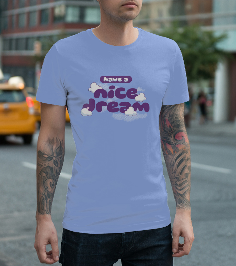 Have a Nice Dream Cloudy Purple Text T-Shirt