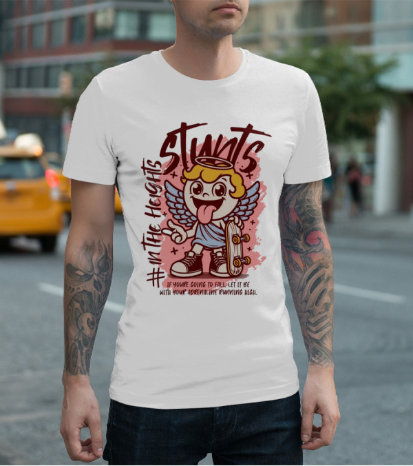 Stunts In The Heights Angel Skateboarder Adrenaline Rushing T-Shirt