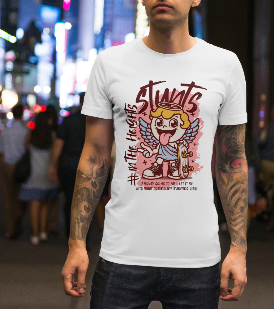 Stunts In The Heights Angel Skateboarder Adrenaline Rushing T-Shirt