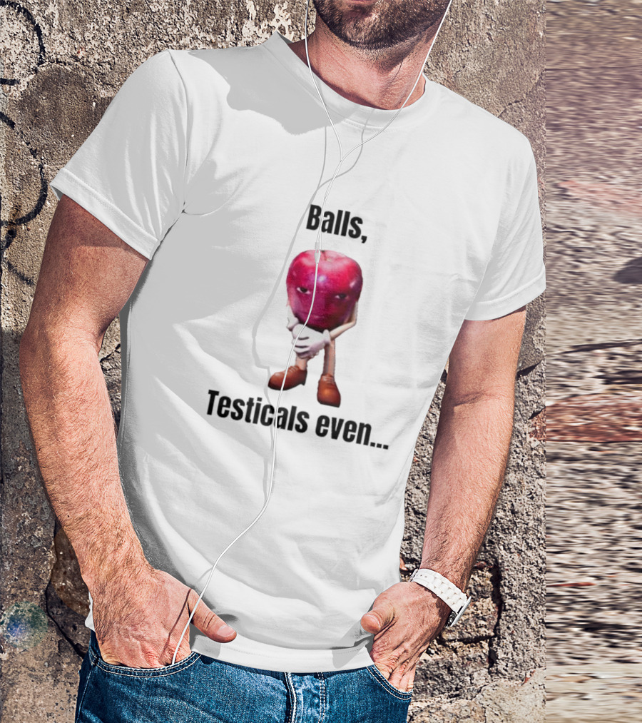 Balls Testicals Even Apple T-Shirt