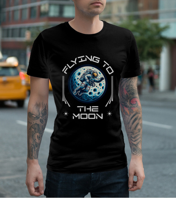Flying To The Moon Space Astronaut Adventure Lunar Journey T-Shirt
