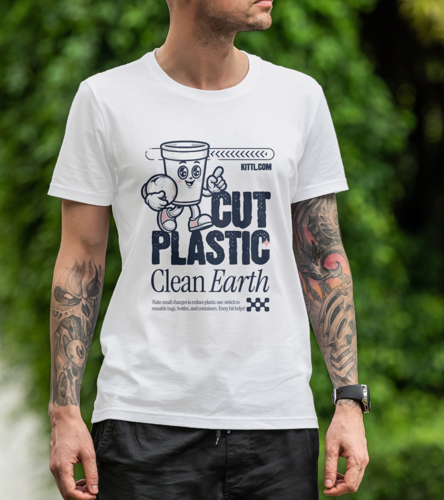 CUT PLASTIC Clean Earth KITTLCOM T-Shirt