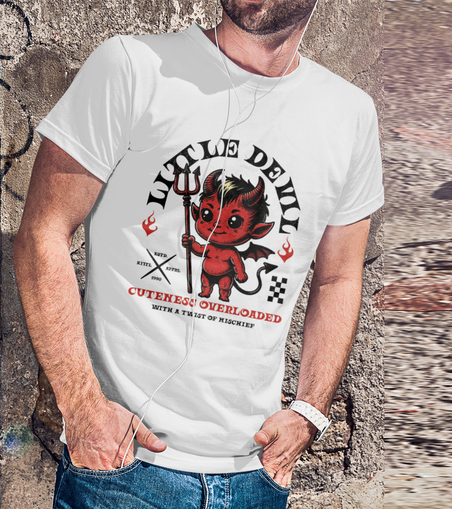 Little Devil Cuteness Overloaded With A Twist Of Mischief T-Shirt
