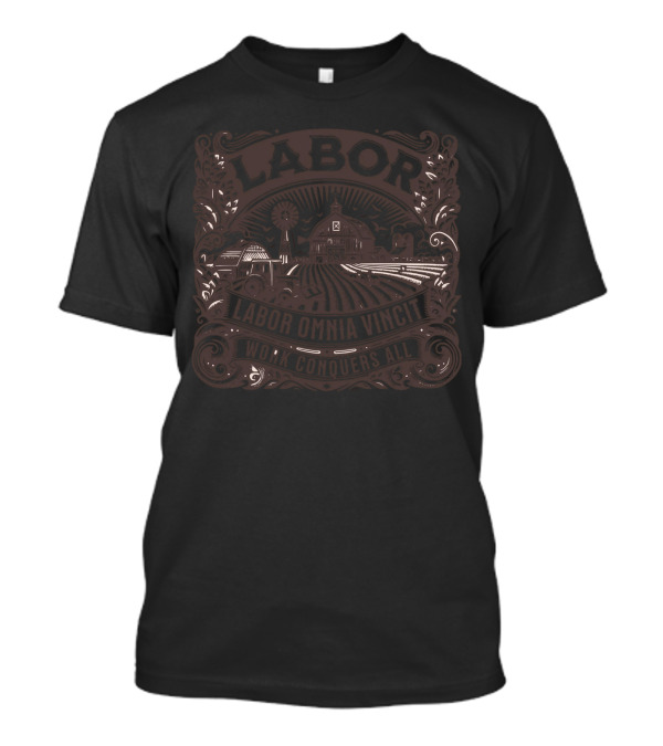 Labor Omnia Vincit Work Conquers All Farm Barn Windmill T-Shirt