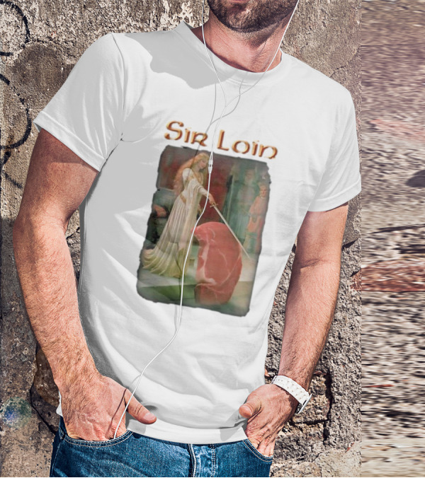 Sir Loin Knighted Steak Ceremony T-Shirt