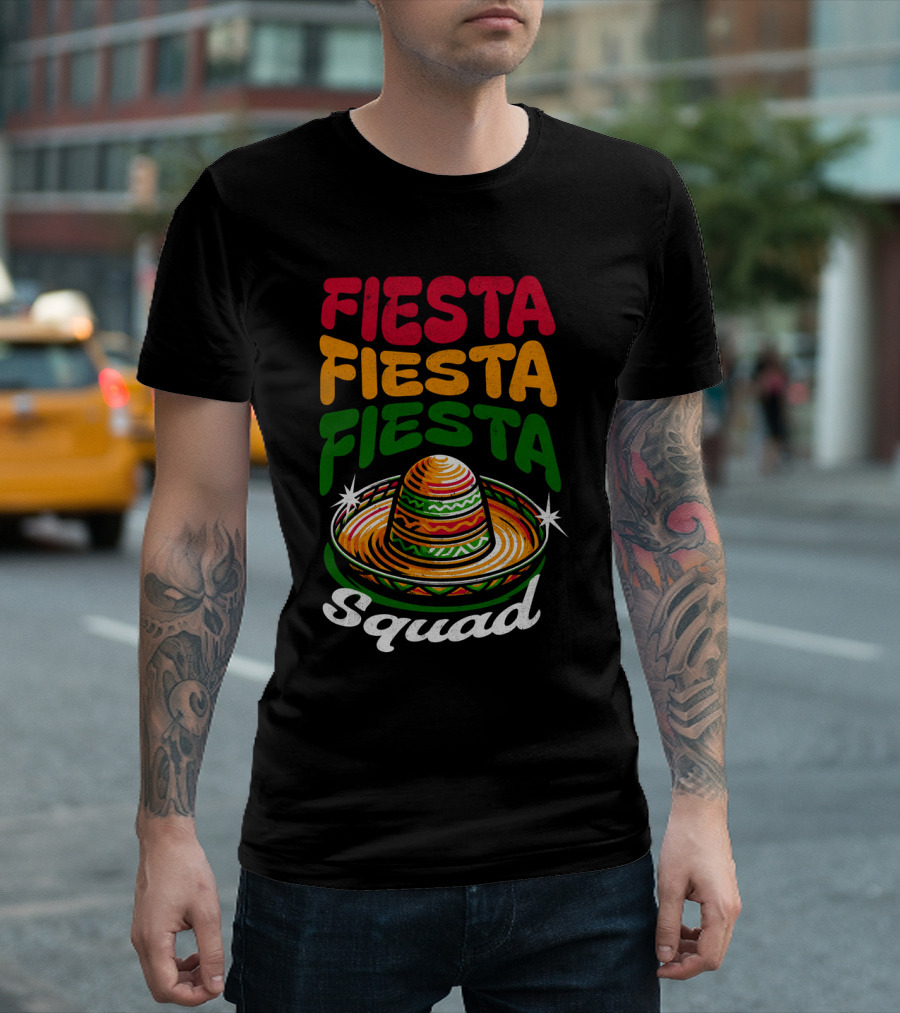 Fiesta Fiesta Fiesta Sombrero Squad Cinco De Mayo T-Shirt