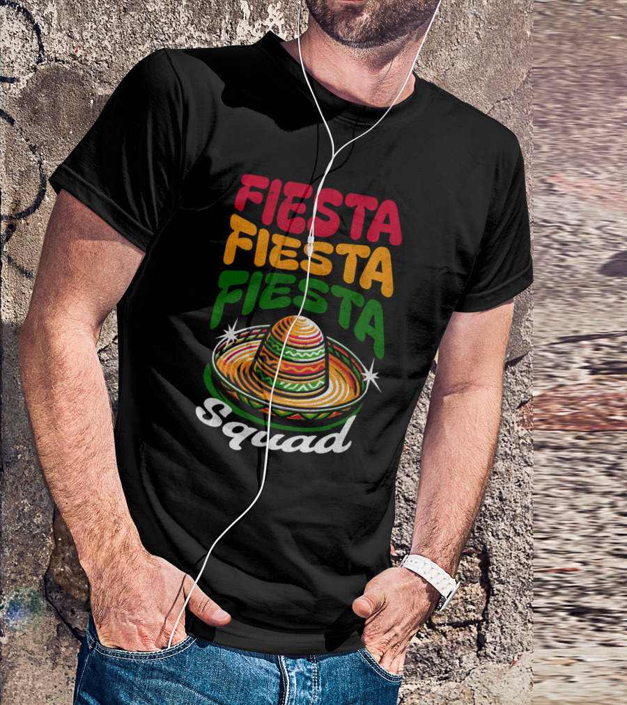 Fiesta Fiesta Fiesta Sombrero Squad Cinco De Mayo T-Shirt