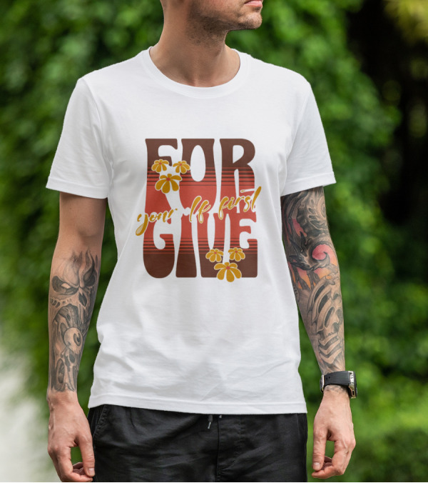 Forgive Yourself First Retro Floral Typography T-Shirt