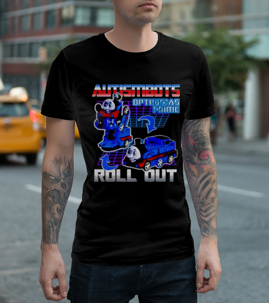 Autismbots Opthomas Prime Roll Out Transformation T-Shirt