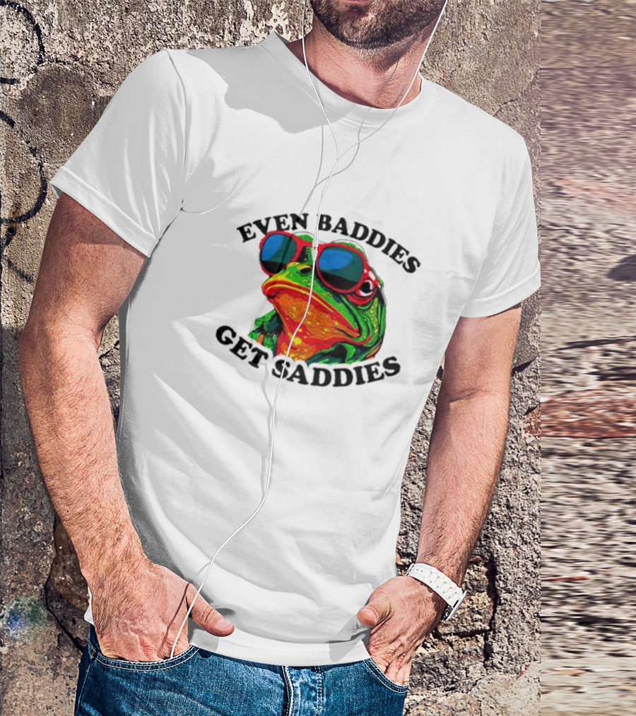 Even Baddies Get Saddies Frog Sunglasses Bright Colors T-Shirt