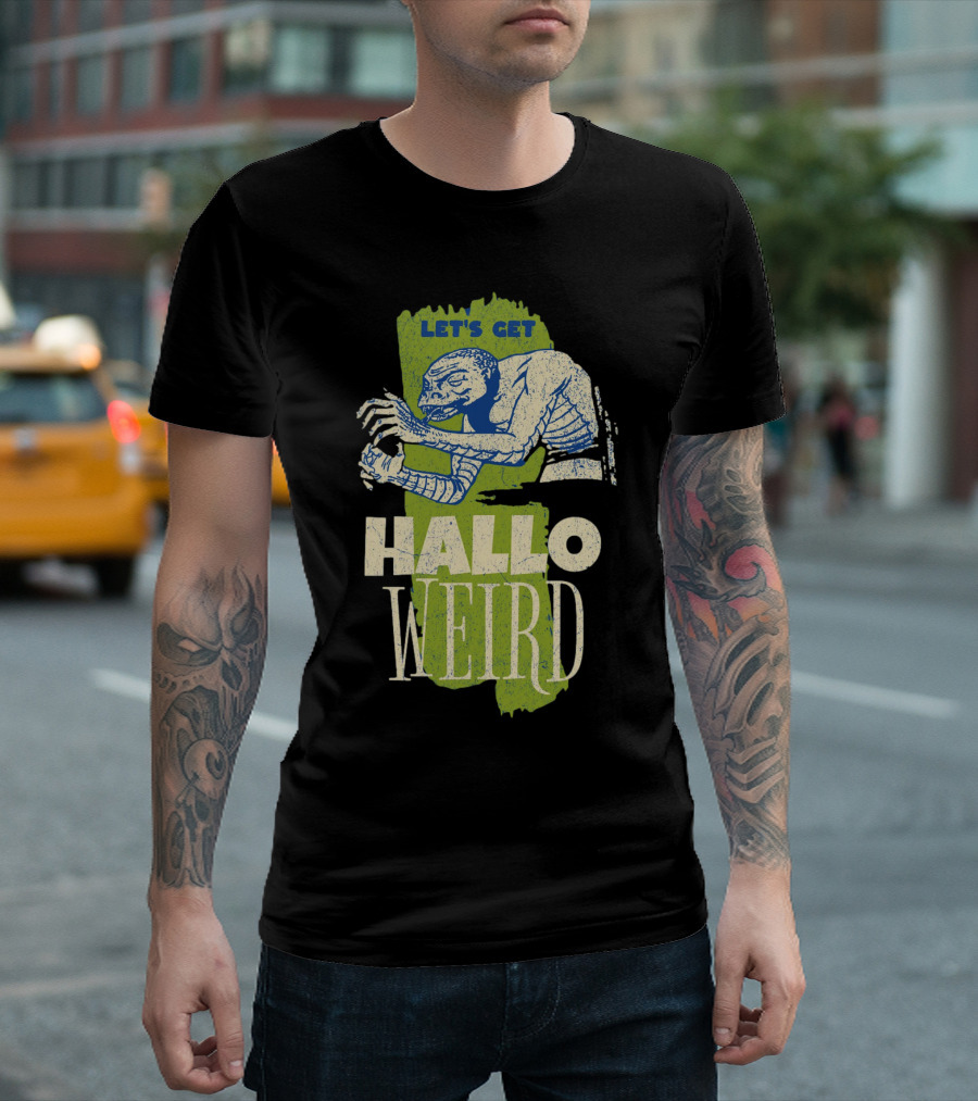Let's Get Halloweird Creature Illustration with Text T-Shirt