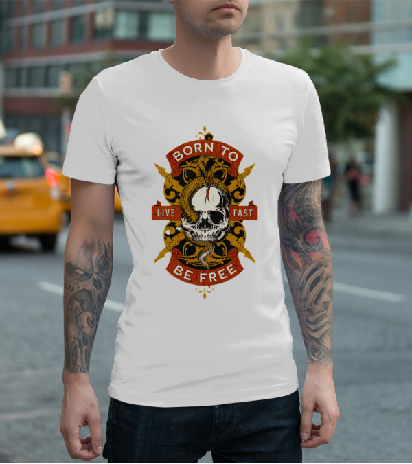 Born To Be Free Live Fast Skull With Snake And Ornate T-Shirt