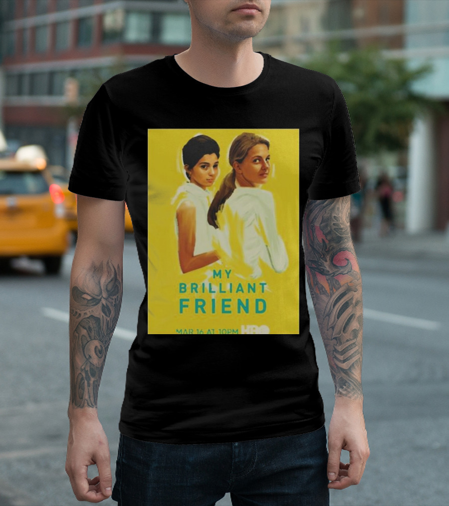My Brilliant Friend HBO Series March 16 Movie T-Shirt