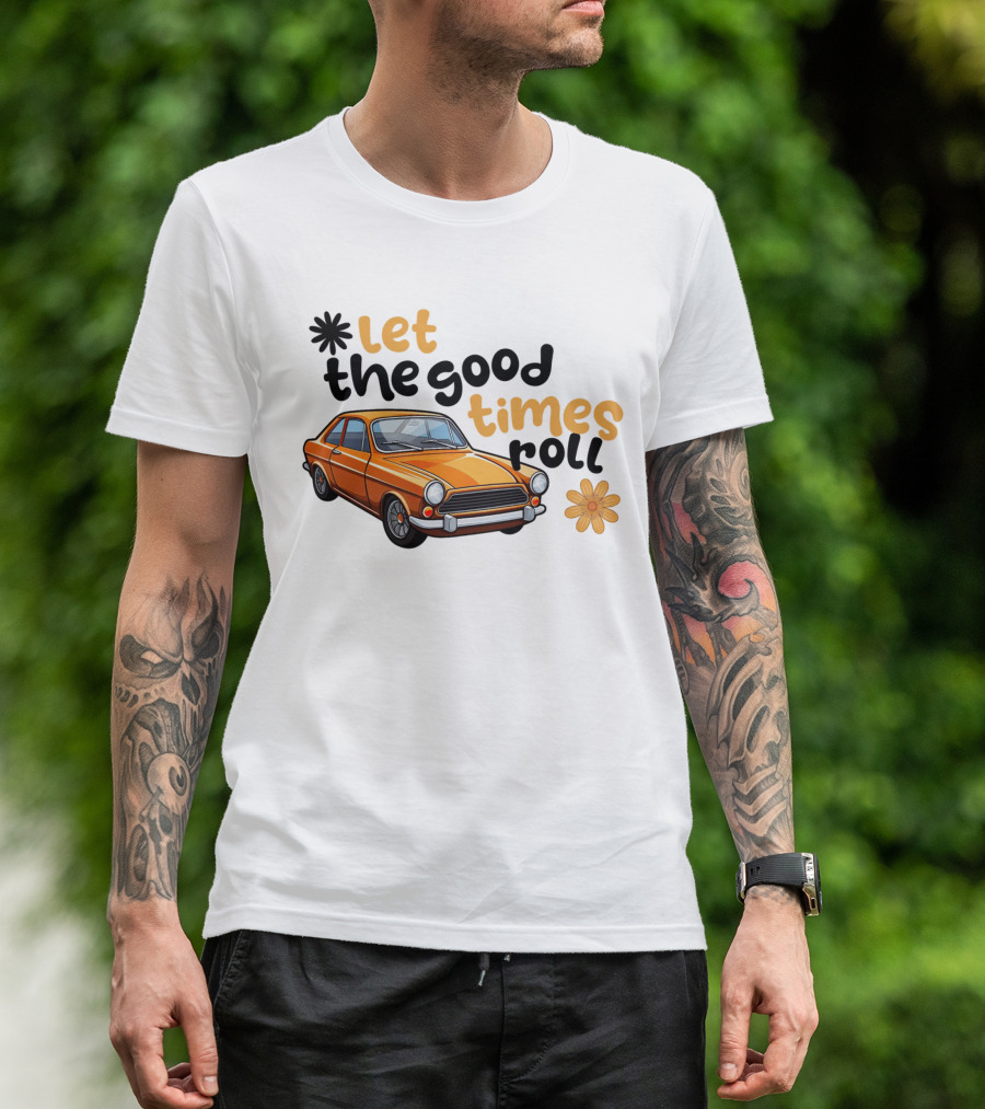 Let The Good Times Roll Vintage Car Retro Flower Power T-Shirt