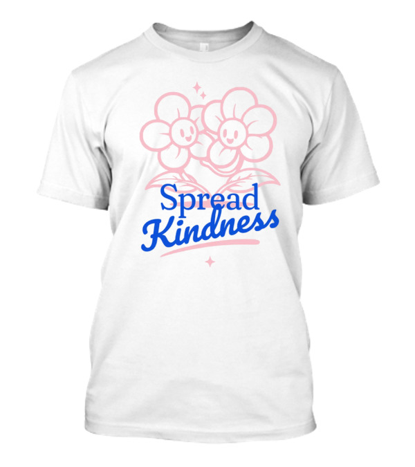 Spread Kindness Cute Smiling Flowers T-Shirt