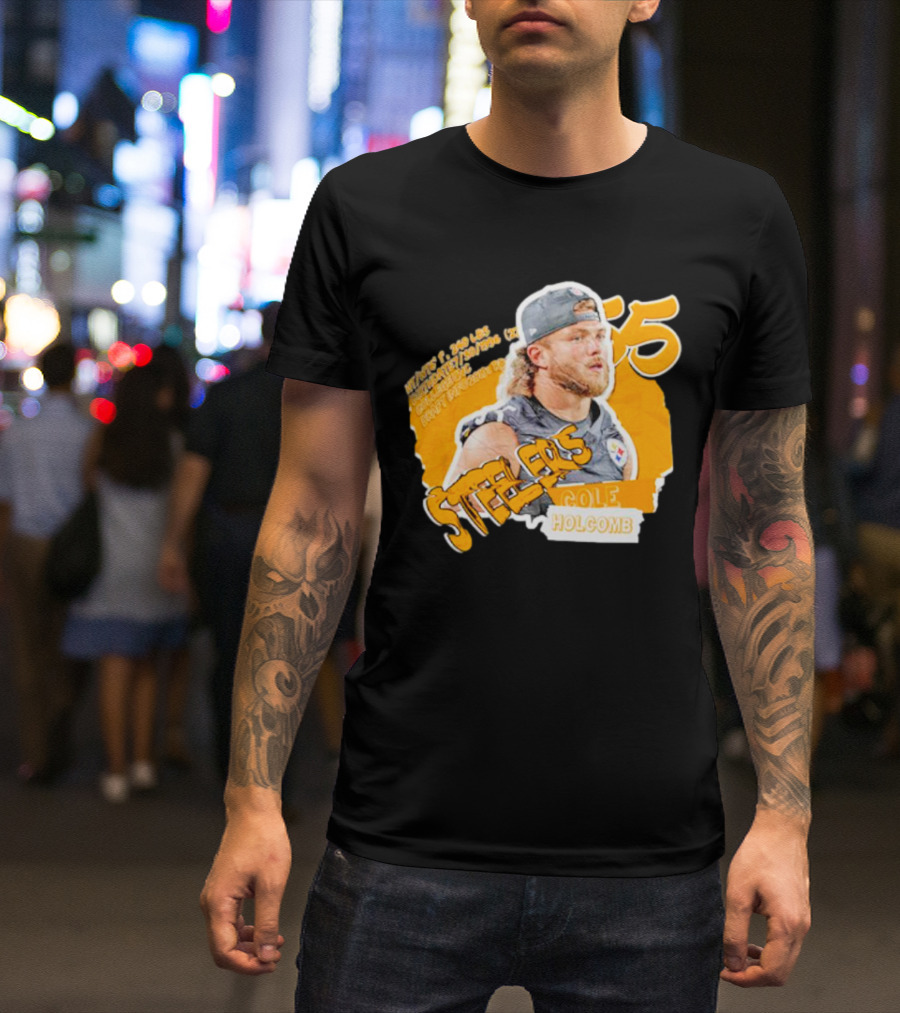 Steelers 55 Cole Holcomb Football Weight Height Hard Hitter T-Shirt