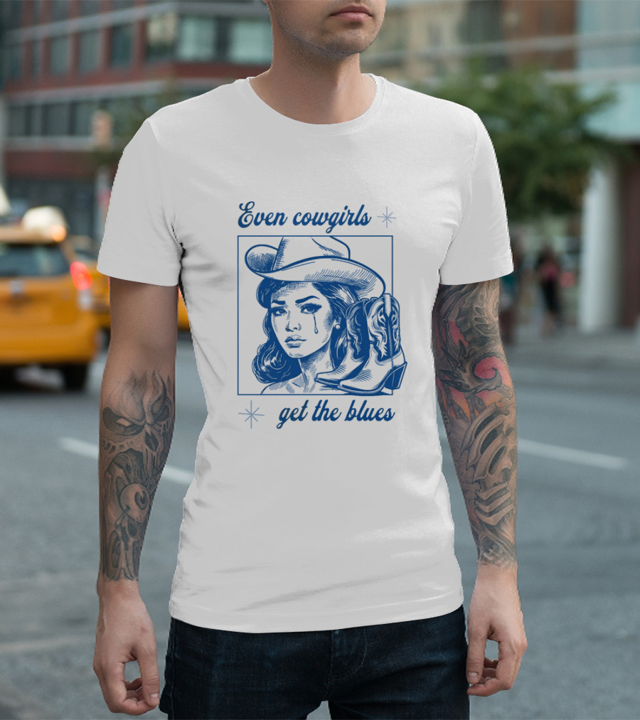 Even Cowgirls Get the Blues T-Shirt