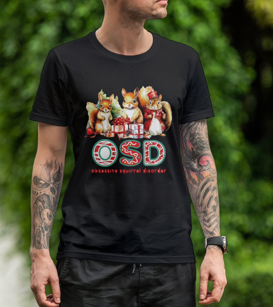 OSD Obsessive Squirrel Disorder Christmas T-Shirt