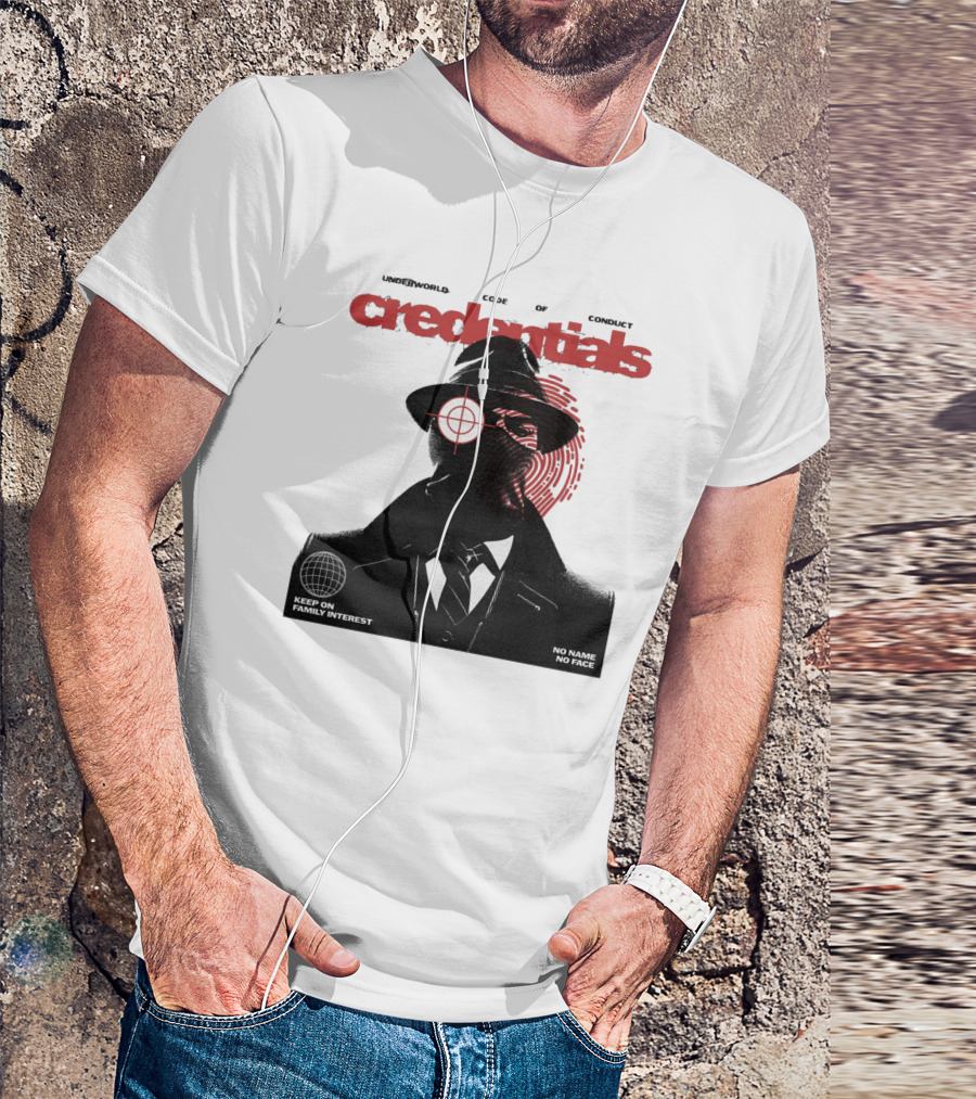 Credentials Underworld Code Of Conduct Keep On Family Interest No Name No Face T-Shirt