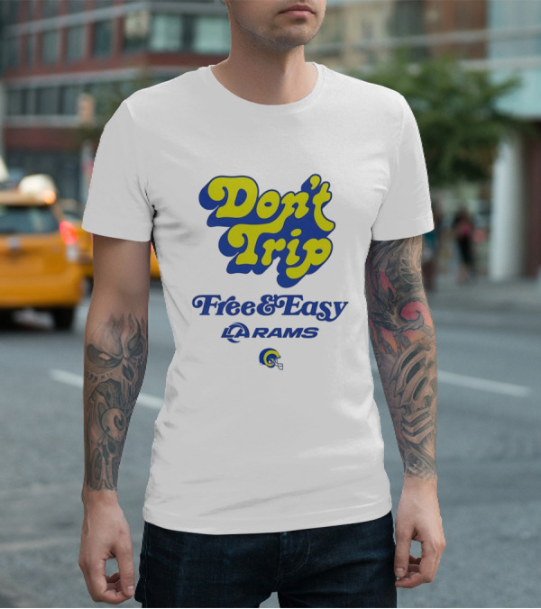 Don’t Trip Los Angeles Rams Free And Easy Blue And Yellow T-Shirt