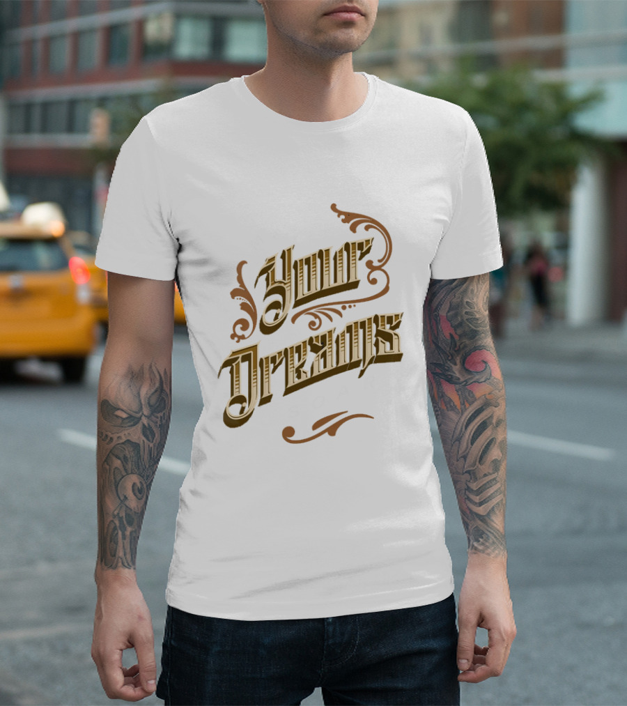 May Your Dreams Soar Motivational T-Shirt